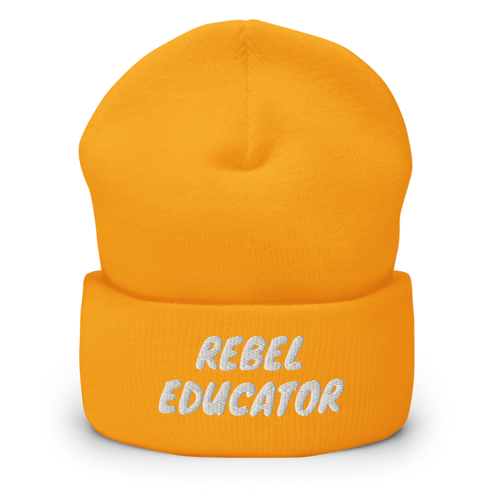 Rebel Educator Cuffed Beanie – Embroidered Winter Hat for Purpose-Driven Teachers