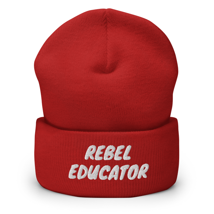 Rebel Educator Cuffed Beanie – Embroidered Winter Hat for Purpose-Driven Teachers