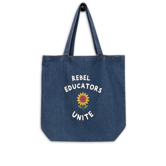"Rebel Educators Unite" Organic Tote Bag – Durable Eco-Friendly Teacher Bag