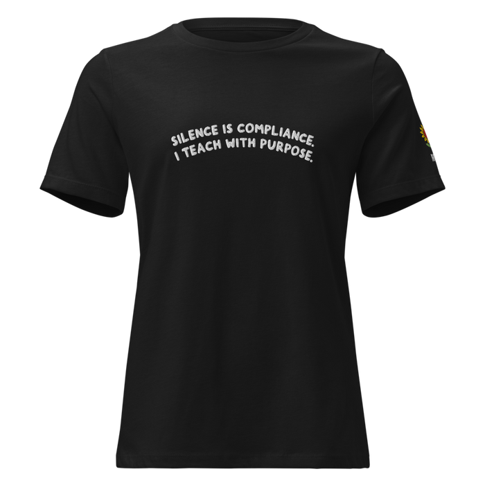 "Silence is Compliance" Teacher T-Shirt – Purpose-Driven Educator Apparel